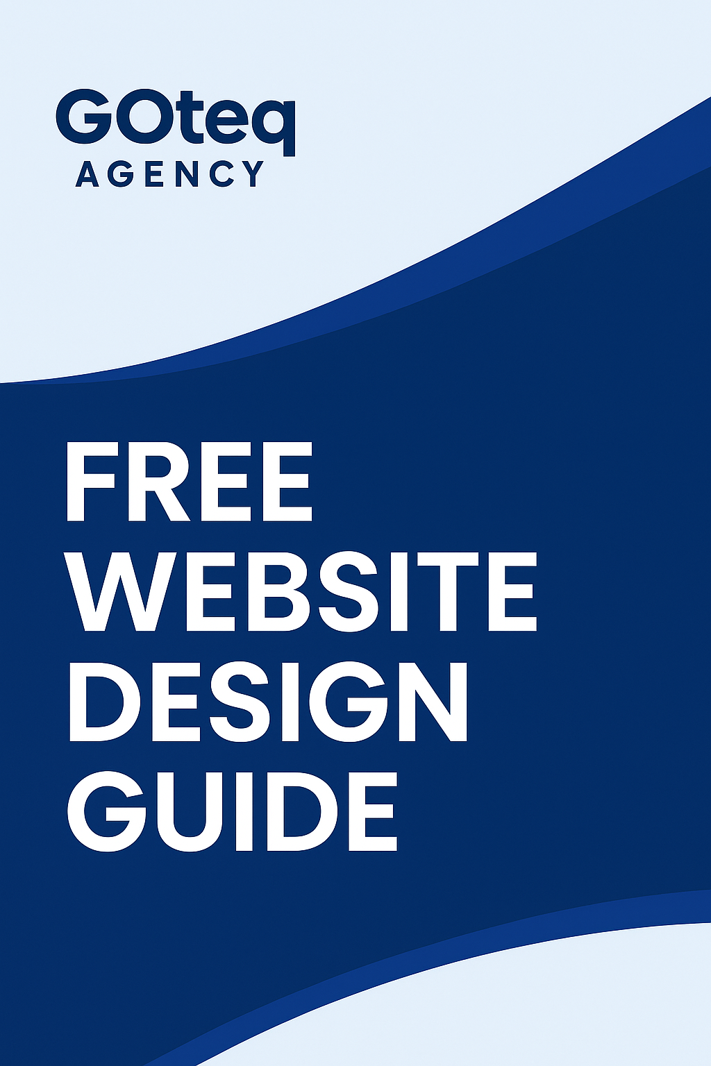 GOteq Agency Free Website Design Guide